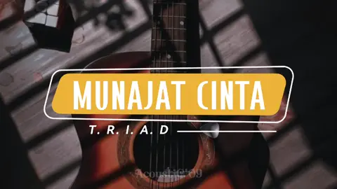 MUNAJAT CINTA - T. R. I. A. D || KARAOKE AKUSTIK (AcoustiC09)  #triad #munajatcinta #karaoke #akustik 