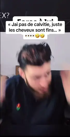 Ouais ca foit etre ca ouais….😹😹😹#pourtoi #twitch #byilhann #calvitie 
