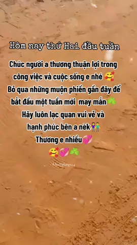 Chúc e tuần mới thuận lợi mấy mắn và hạnh phúc bên a🥰💞 #xuhuong2024 #tinhyeu #12.4 