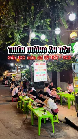 THIÊN ĐƯỜNG ĂN VẶT gần 100 món chỉ 10K thoy nè #anvat #anvatphothi #kyn99er #laumotnguoi #bolalot #quan7angi 