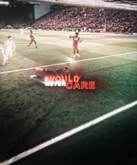i would never care🔥 all presets from video are in BIO!!! #fyp #viral #footballtiktok #aftereffects #edit #liverpool 