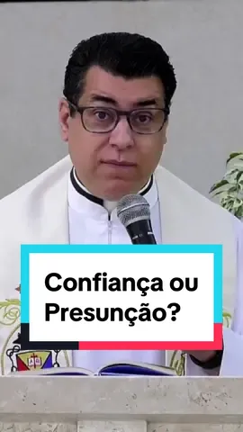 Confiança não é presunção! Entenda a diferença e busque a proteção dos Santos Anjos! #padrechrystianshankar #familia #anjos #tiktok 