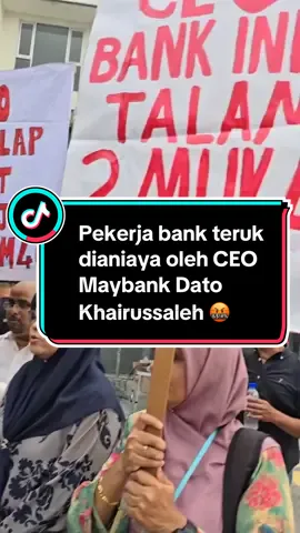 CEO Maybank Dato Khairussaleh Ramli menafikan HAK ahli NUBE : 1. HAK untuk keseimbangan kerja dan kehidupan. 2. HAK untuk BEBAS dari buli, diskriminasi, gangguan seksual. 3. HAK untuk Keselamatan pekerjaan. 4. HAK untuk BEBAS dari aktiviti anti-kesatuan. 5. HAK untuk menghadiri latihan HRDC dan lain-lain dengan cuti berbayar untuk peningkatan kemahiran. 6. HAK untuk imbuhan yang adil. 7. HAK untuk menyertai kerja Kesatuan tanpa mengalami kerugian. 8. HAK untuk 2% SST dibayar untuk insurans perubatan keluarga pekerja. #NUBE #HakKesatuan #PiketLawanTetapLawan #KeadilanUntukPekerjaBank #BerdiriDanLawan #FightBackPicket #StandAndFight #Maybank #CIMBBank #AffinBank #AllianceBank #BangkokBank #BankIslam #BankMuamalat #BankOfAmerica #HongLeongBank #HSBCBank #MalaysiaBuildingSociety #MitsubishiUFJFinancialGroup #OCBCBank #PublicBank #RHBBank #StandardCharteredBank #UnitedOverseasBank #?