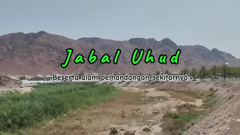 Gunung Uhud  / جبل أحد Audio : Taqwa  #jabaluhud #taqwa #rhomairama #breakingnews #indonesia 🇮🇩