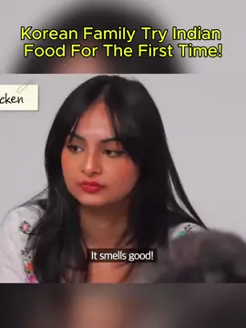 Korean Family Try Indian Food For The First Time! #fyp #foryou #Korean #Indian #food