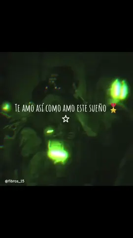 Te amo asi como amo este sueño🥀 #militar #mundomilitar #fibras #parati #CapCut 
