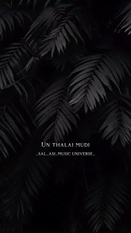 ♥️🪽En kanavilum  un mugam theduven..  #musicunivers01 #unthalaimudi #kadhalilvizhunthen #vijayantony  #somememoriesneverdie 🥀❤️ 🩹 #makethismemories☘️   #tamilsong  #tamilstatussongs #videolyrics #tamillovesong  #tamilstatusvideos #tamilbgmlove #tiktokmalaysia #songs #trendingsong #song #lyrics #tamilsonglyrics #lovesonglyrics #lovelyrics #lovenature #viralsongs #fyp #fy #bgmlove #lovetamil #fyppppppppppppppp #fypviral #foryou #foryoupage #musictamil #CapCut 
