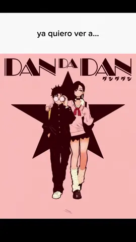#Dandadan#anime#fyp#parati  #letrasnegrasparaidentificarse #estrenosanime#animetiktok    #pinchetiktokponmeenparati