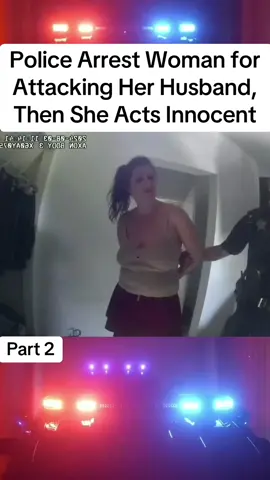 Police Arrest Woman for Attacking Her Husband, Then She Acts Innocent #cops #police #copsusa🚔🇺🇸 #policeofficer #foryou 