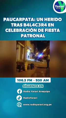 🔵🟢 Una balacera se desató mientras se desarrollaba la noche del miércoles una fiesta patronal en una vivienda en la avenida Alfonso Ugarte del sector de Miguel Grau, distrito de Paucarpata. De acuerdo a las primeras informaciones, dos sujetos, presuntamente extranjeros, llegaron hasta la celebración donde se honraba a la Virgen de Copacabana. Aparentemente buscaban a una persona, al impedírseles el ingreso, comenzaron a disparar al aire y hacia el inmueble. #RadioYaraví #delincuencial #noticia