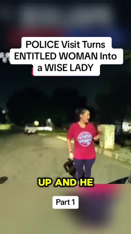 POLICE Visit Turns ENTITLED WOMAN Into a WISE LADY #cops #copsoftiktok #police #policeofficer #lawenforcement #fypage  #arrest #jail 