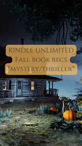 Kindle unlimited mystery thriller fall autumn book recs #autumntbr #spookyseason #fallbooks #autumnbooks #kindleunlimited #kindleunlimitedfallbooks #kindleunlimitedreads #kindleunlimitedmystery #mysteryreads 