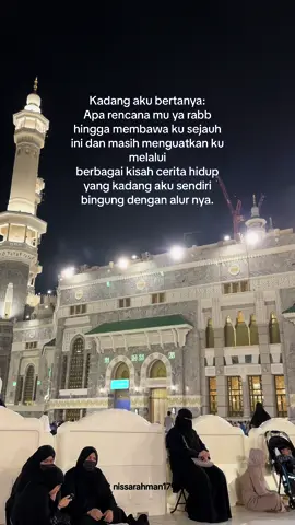 Kadang aku bertanya: Apa rencana mu ya rabb hingga membawa ku sejauh ini dan masih menguatkan ku melalui berbagai kisah cerita hidup yang kadang aku sendiri bingung dengan alur nya.