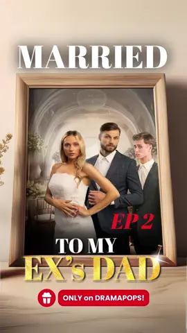 “Everything is not gonna be ok!” 🎬”Married My Ex’s Dad” is NOW on DramaPops! 🍿 📲Download the DramaPops to enjoy the FULL SERIES!.... #dramapops #billionaire #billionaireromance #shortdrama #billionaireromance #Love #couple #romcom #romance #drama #filmclips #loveyou #shortfilm #shortmovie #fyp #binge #mustwatch #affair #movietok #dramatok #marriage #darkromance 