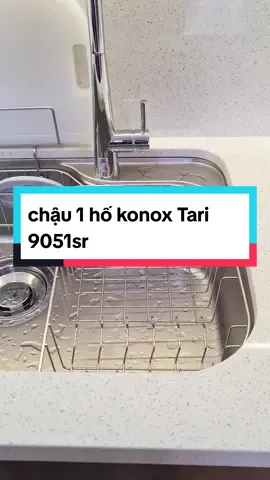 Chậu 1 hố Konox Tari 9051sr | Bếp Tùng Lâm #konox #bacninh #beptunglam #chauruaam #noithat 