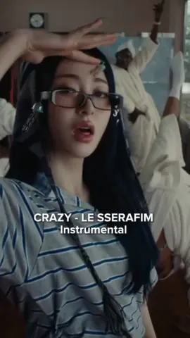 LE SSERAFIM - CRAZY | Instrumental #lesserafim #crazylesserafim #kpop #instrumental #fyp #trending #xuhuong #newmusic  #eejyeonurbaexx #jiyeon🤍 