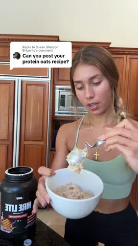 Replying to @Susan Sheldon Brigante Protein Oats Recipe 🤌🏼  #proteinbreakfast #proteinoatmeal #healthyrecipes 