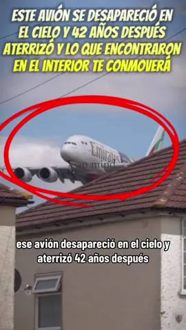 Este avión se desapareció en  el cielo y 42 años después  aterrizó y lo que Encontraron  en el interior te conmoverá  airplanes  Parte 2 final  Avión parte 2 final  Avión parte 2 avión parte 2 final durante 42 años #storytime #foryou #foryoupage #avion #airplane #fypシ゚viral #usa #part2 