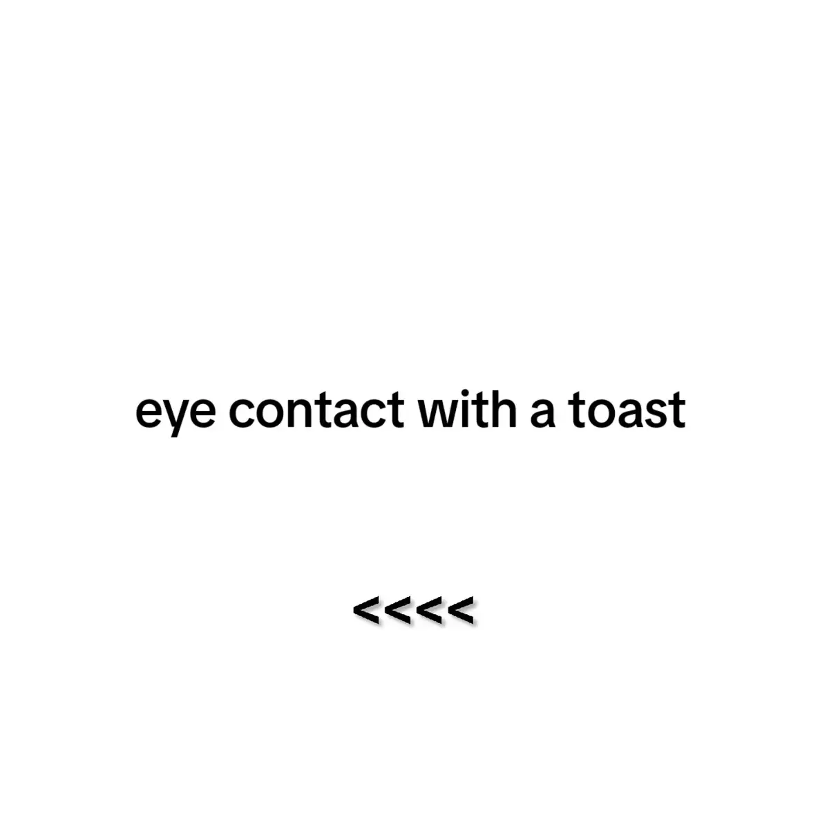 #fyp #fyppppppppppppppppppppppp #viral #trend #fypシ゚ #eyecontact #eyesdontlie #eyecontact #toast #toasts #sandwich #sandwiches #sandwichtiktok 