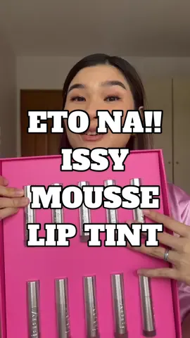 Part 2 ng pasabog ni @Issy Cosmetics mga Sez meet their Mousse Lip Tint 💗 #issy #mousseliptint #makeup #beauty 