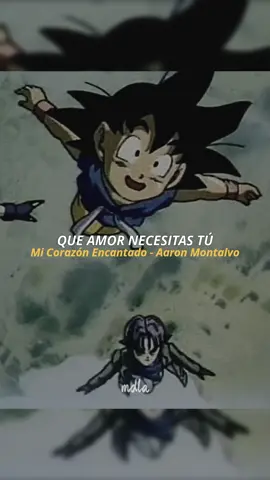Mi Corazón Encantado - Aaron Montalvo letra #aaronmontalvo #micorazonencantado #dragonball #goku #kakaroto #tendencia #fyp #bestmusic #paratiiiiiiiiiiiiiiiiiiiiiiiiiiiiiii #paratii #letra #lyrics #foryou #music #trending #popular #dedicate #dragonballz 