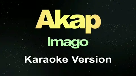Akap Cover - Imago - Karaoke with Lyrics #ForYouPage #KaraokeSongs #Karaoke #Akap #Imago 