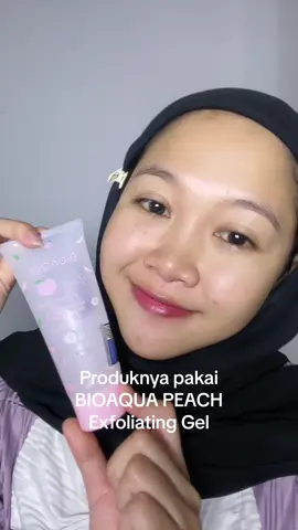 Inget kalo pengen wajah bersih cerah jangan pernah SKIP EXFOLIASI !!! #BIOAQUA #exfoliatinggel #WIBGAJIAN 