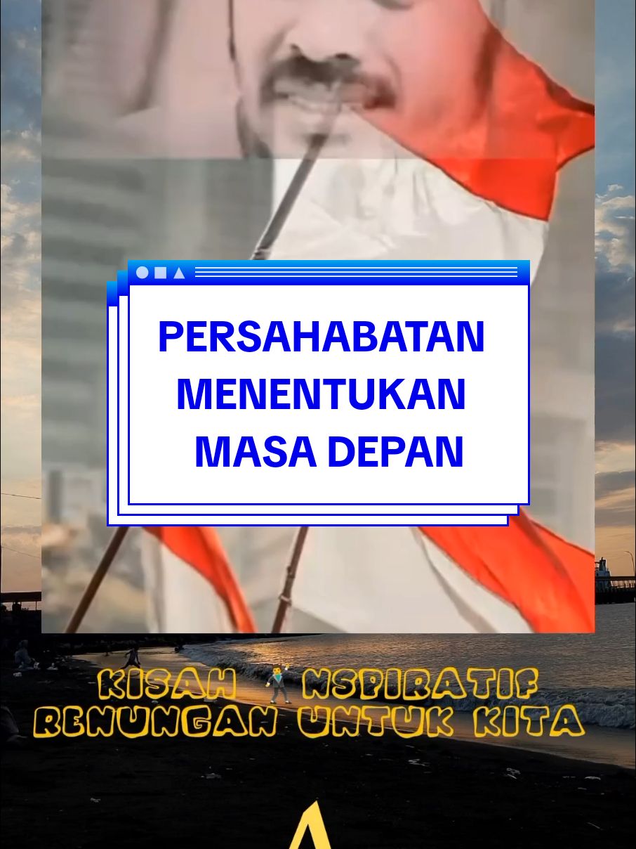 KISAH INSPIRATIF RENUNGAN UNTUK KITA Persahabatan Menentukan Masa Depan #asruldahlan #bangudin #ppt #sahabatslamanya😊🤗❤ #inspratif #motivasihidup  #allohummasollialaasayidinamuhammad  #fypシ #fyp #tiktok #CapCut #suksesduniadanakhirat😍😍😍 #aamiinyarabbalalamin  #ekspresikandengancapcut😎  #ekpresikandengantiktok 