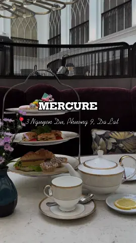 Một buổi chiều tại Đà Lạt 🫖 #dalat #mercuredalatresort  #afternoontea #trachieu #viral 