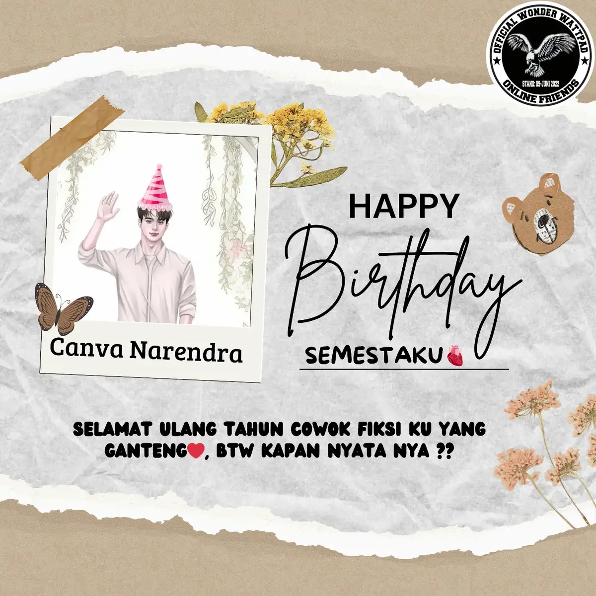 happy birthday canva Narendra semesta ku ❤️‍🔥🫶🏻 #martabakkolor #eccedentesiast #wp #wattpad #fiksi #fyp #fypdong #fypシ゚ #fypシ #trending #viral #viralvideo #viraliza 