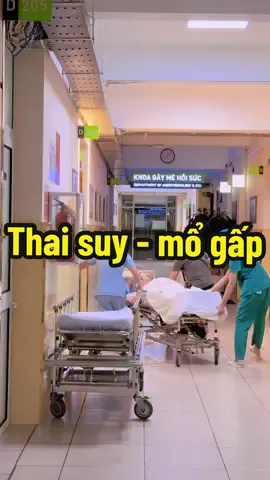 Thai suy-chuyển mổ cấp cứu gấp 🙏#xuhuong #thaisuy #molaythai #bacsi #mangthai #chuyenda #benhvien #phusanhanoi #2vachbobung #đẻcon 