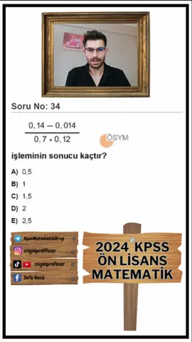 2024 KPSS ÖN LİSANS MATEMATİK - ONDALIK SAYILAR Detaylı Çözümler YouTube Kanalında #2024kpssönlinsans #önlisanskpss2024 #kpsssoruçözümü #2024önlisans  #ondalıksayılar #çılgınprofesör #sefahoca 