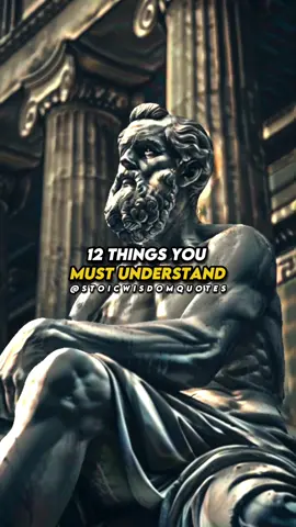 12 Things You Must Understand #lifelessons #motivation #stoicism 