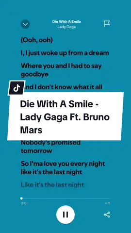 Die With A Smile - Lady Gaga Ft. Bruno Mars #ladygaga #brunomars #diewithasmile #fulllyrics #spotify #lirik #fypシ #foryou #andnwn #spotifylyrics #ladygagaftbrunomarsdiewithasmile 