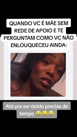 Não temos tempo nem pra ser doido 😂😂😂 #maternidadereal #maecomhumor #mãereal #vidademae #memematernidade 