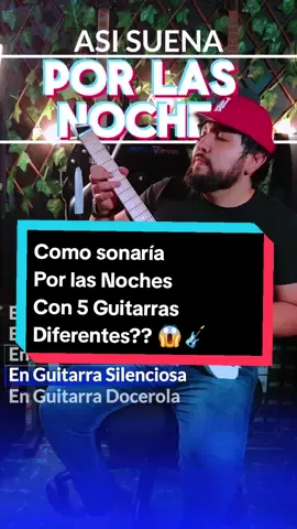 Así Suena POR LAS NOCHES En 5 Guitarras Diferentes #guitarra #corridos #corridostumbados #pesopluma #titoalex #docerola 