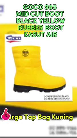 GOCO 985 MID CUT BOOT BLACK YELLOW RUBBER BOOT KASUT AIR #kasutgetah #kasutair #kasutboot 