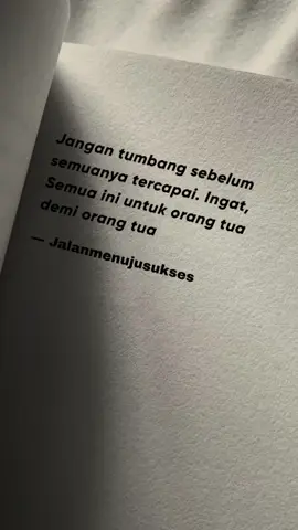 #motivasi #motivasisukses #quotes #quotesoftheday #demiorangtua #tercapai #jalanmenujusukses 