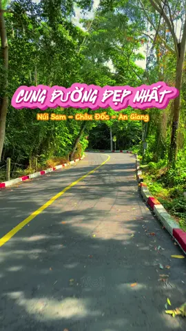 Bạn đã biết đến cung đường đẹp nhất tại Núi Sam - Châu Đốc chưa 😍  #nuisam #chaudoc #chuabachaudoc #67angiang #mientay #cungduongdep #dulichvietnam #CapCut 