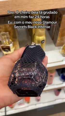 Glamour Secrets Black Intense ❤️‍🔥🫶 #glamour #glamourbeauties #glamurosa #perfumes #perfumaria #perfumariafeminina #OBOTICÁRIO ##glamurosa #dicas 