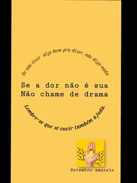 Setembro amarelo 💛#setembroamarelo #vida #amor #amizade #amorproprio #mensagem #reflexao #frasesmotivadoras 