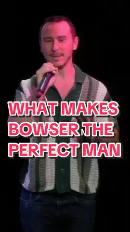 @Ian Lockwood hyperfocus on what makes bowser the perfect man @Caveat #bowser #neurodivergent #Love 