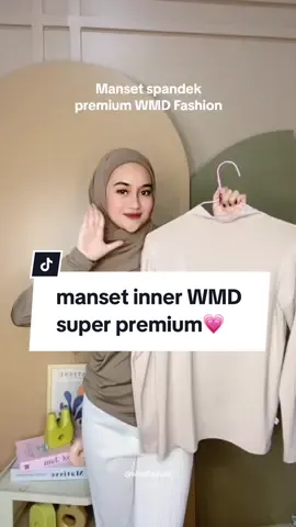material dengan kualitas premium, yakin banget deh kalo udah punya 1 pasti bakal ketagihan buat punya lagii😚💗#manset #mansetinner #mansetinner #mansetspandek #mansetbaju #mansetmurah #mansetlenganpanjang #rekomendasi #livetiktok #gilagilajualan #belanjaditiktok #tiktokshop #tiktokaffiliate #belilokal #paylater 