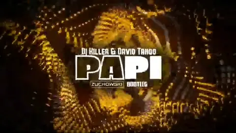 Dj Killer & David Tango - PAPI (ŻUCHOWSKI Bootleg) @Żuchoś 