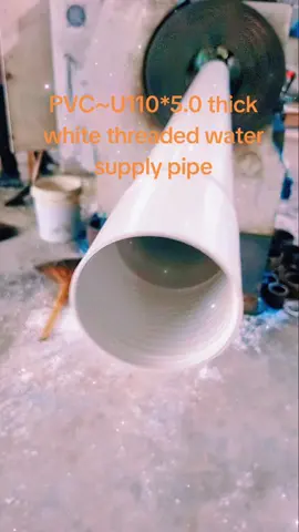 PVC~U110*5.0 thick white threaded water supply pipe#Well drilling abroad
