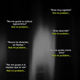 Not mi problem.........                                                                            #frases #notmiproblem #neimarjr #frasesfrias #paratii #viral #parativiral 