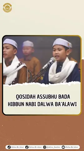Qosidah Assubhu Bada || Hibbun Nabi Dalwa Ba’alawi #qosidahassubhubada #qosidahviral #qosidahfyp #hibbunnabidalwabaalawi #dalwabaalawi 