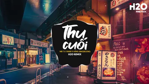 Có lẽ nào em vội quên đi.. Thu Cuối Remix