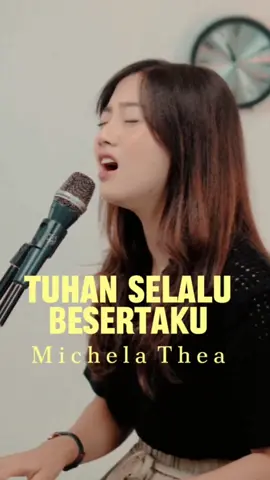OUT NOW !! LAGU TERBARU TUHAN SELALU BESERTAKU - Michela Thea. #lagurohanikristen  #worship  #tuhanselalubesertaku  #michelathea  #andysuryono  #mightymusicchannel  #tiktokkristen  #fypkristen  #fyp 