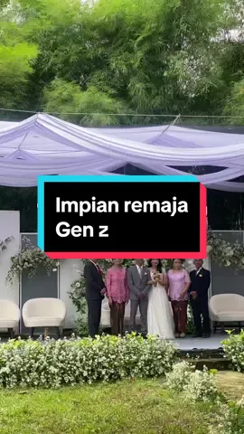 Impian remaja gen z  #pernikahanidaman #intimatewedding #viberasipositif #idazdekorasi #persiapannikah #intimateweddingdecor 